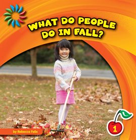 Cover image for What Do People Do In Fall?