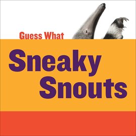 Cover image for Sneaky Snouts