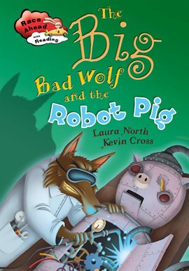 Cover image for The Big Bad Wolf And The Robot Pig