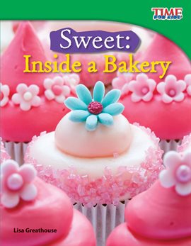 Imagen de portada para Sweet: Inside a Bakery