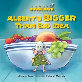 Cover image for Albert's BIGGER Than Big Idea