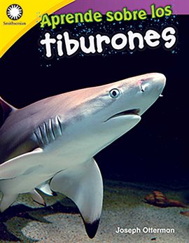 Cover image for Aprende sobre los tiburones (Learning about Sharks)