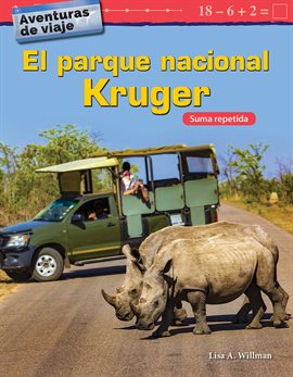 Cover image for Aventuras de viaje: El parque nacional Kruger: Suma repetida (Travel Adventures: Kruger National Par