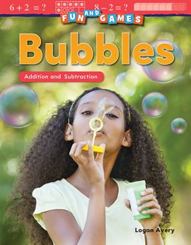 Cover image for Fun and Games: Bubbles: Addition and Subtraction