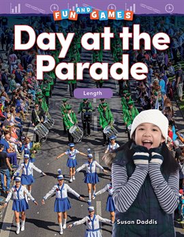Cover image for Fun and Games: Day at the Parade: Length