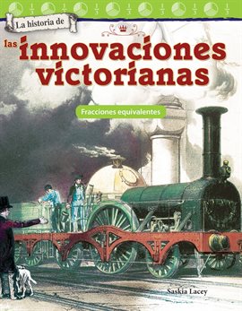 Cover image for La historia de las innovaciones victorianas: Fracciones equivalentes (The History of Victorian Innov