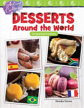 Cover image for Art and Culture: Desserts Around the World: Comparing Fractions