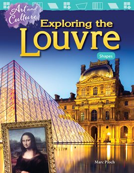 Cover image for Art and Culture: Exploring the Louvre: Shapes