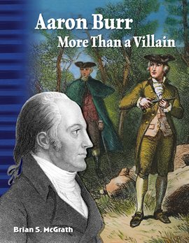 Cover image for Aaron Burr: More Than a Villain