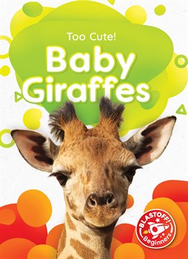 Imagen de portada para Baby Giraffes
