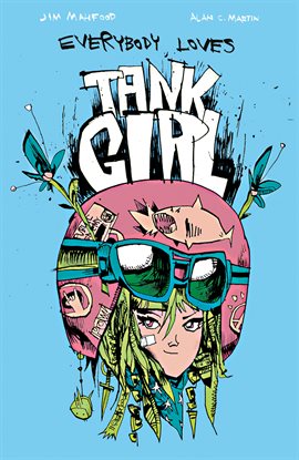 Cover image for Tank Girl: Everybody Loves Tank Girl