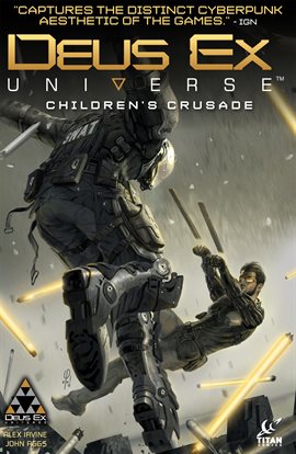 Cover image for Deus Ex: Children's Crusade Vol. 1