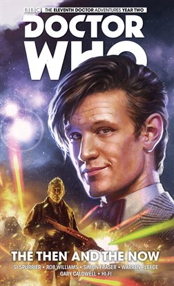Cover image for Doctor Who: The Eleventh Doctor Vol. 4: The Then and The Now