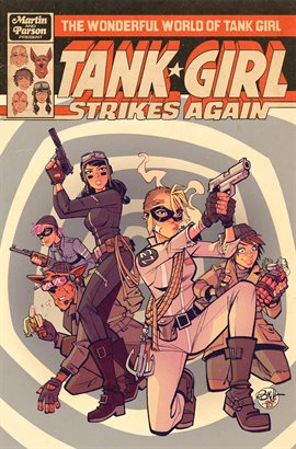 Cover image for The Wonderful World of Tank Girl: Tank Girl Strikes Again