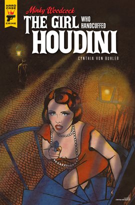 Cover image for Minky Woodcock: The Girl Who Handcuffed Houdini