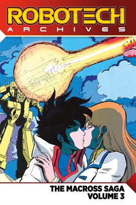 Imagen de portada para Robotech Archives: The Macross Saga Vol. 3
