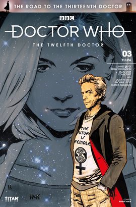 Cover image for Doctor Who: The Road to the Thirteenth Doctor: The Twelfth Doctor