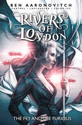 Cover image for Rivers of London Vol. 8: The Fey & The Furious