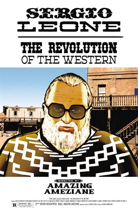 Cine Trilogy: Sergio Leone: The Revolution of the Western Cine Trilogy: Sergio Leone: The Revolution of the Western