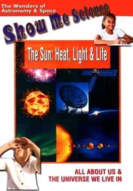 Cover image for The Sun: Heat, Light & Life