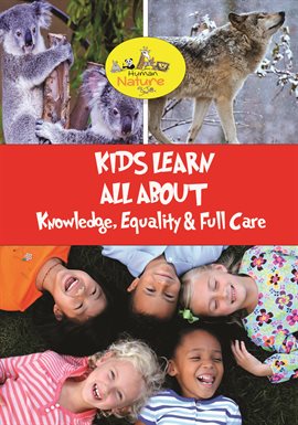Kids Learn All About - Knowledge, Equality & Full Care