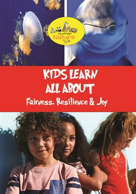 Kids Learn All About - Fairness, Resilience & Joy