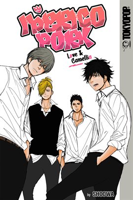 Cover image for Iberico Pork & Love & Camellia Vol. 1