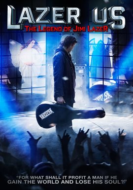 Lazer Us: The Legend of Jimi Lazer