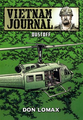 Cover image for Vietnam Journal: Dustoff and Zippo Raid