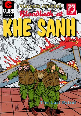 Cover image for Vietnam Journal: Bloodbath at Khe Sanh: The Last Patrol
