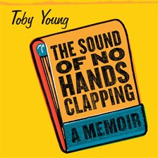 Cover image for The Sound of No Hands Clapping