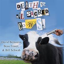Cover image for Death to All Sacred Cows