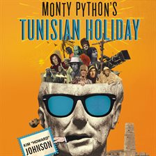 Cover image for Monty Python's Tunisian Holiday