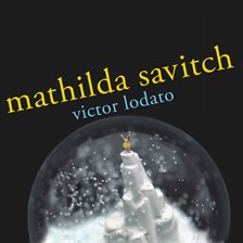 Cover image for Mathilda Savitch