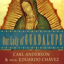 Cover image for Our Lady of Guadalupe