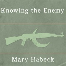 Cover image for Knowing the Enemy