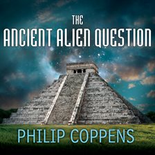 Cover image for The Ancient Alien Question