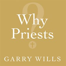 Cover image for Why Priests?