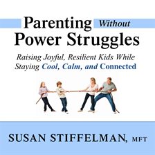 Cover image for Parenting Without Power Struggles