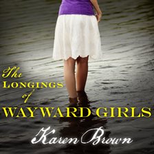 Cover image for The Longings of Wayward Girls