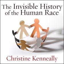 Cover image for The Invisible History of the Human Race