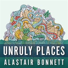 Cover image for Unruly Places