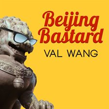 Cover image for Beijing Bastard