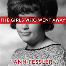 Cover image for The Girls Who Went Away