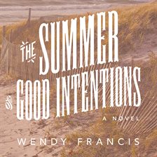 Cover image for The Summer of Good Intentions