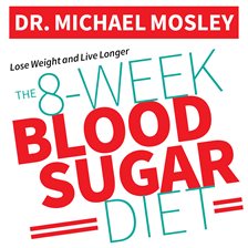 Cover image for The 8-Week Blood Sugar Diet