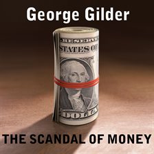 Cover image for The Scandal of Money