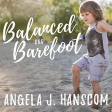Cover image for Balanced and Barefoot