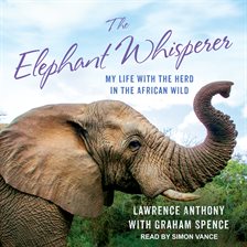 The Elephant Whisperer The Elephant Whisperer