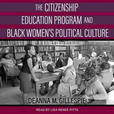 Cover image for The Citizenship Education Program and Black Women's Political Culture